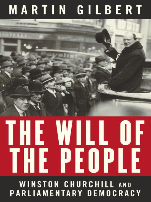 Title details for The Will of the People by Martin Gilbert - Available